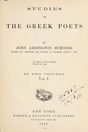 Cover of: Studies of the Greek poets. by John Addington Symonds