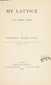 Cover of: My lattice and other poems. by Frederick George Scott