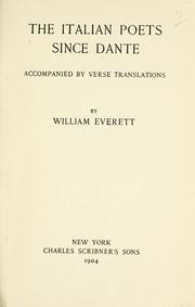 Cover of: The Italian poets since Dante, accompanied by verse translations by William Everett