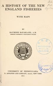 Cover of: A history of the New England fisheries by McFarland, Raymond
