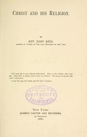 Christ and his religion by Reid, John