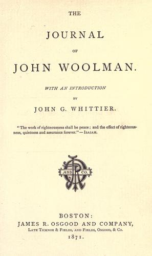 The journal of John Woolman by John Woolman