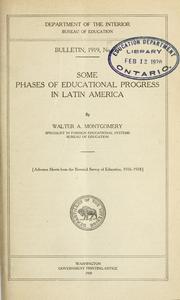 Cover of: Some phases of educational progress in Latin America by Montgomery, Walter Alexander