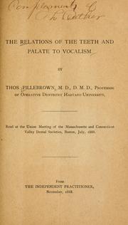 Cover of: The relations of the teeth and palate to vocalism