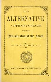 Cover of: alternative: a separate nationality, or the Africanization of the South.
