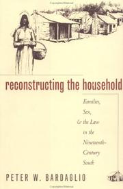 Reconstructing the household by Peter Winthrop Bardaglio