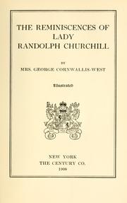 Cover of: The reminiscences of Lady Randolph Churchill. by Churchill, Randolph Spencer Lady, Churchill, Randolph Spencer Lady