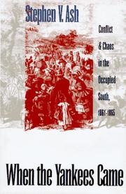 Cover of: When the Yankees came: conflict and chaos in the occupied South, 1861-1865