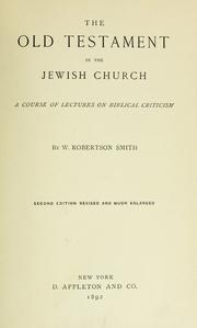 The Old Testament in the Jewish church by W. Robertson Smith