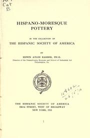 Cover of: Hispano-Moresque pottery, in the collection of the Hispanic Society of America.
