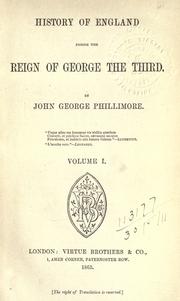 History of England during the reign of George the Third by John George Phillimore