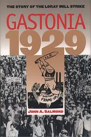 Cover of: Gastonia, 1929: the story of the Loray Mill Strike
