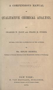 Cover of: A compendious manual of qualitative chemical analysis by Charles William Eliot