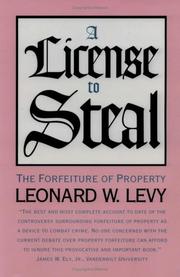 Cover of: A license to steal: the forfeiture of property