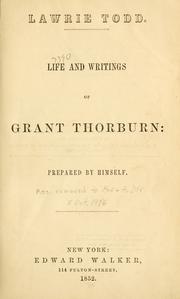 Cover of: Life and writings of Grant Thorburn by Grant Thorburn, Grant Thorburn