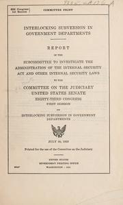 Cover of: Interlocking subversion in government departments. by United States. Congress. Senate. Committee on the Judiciary