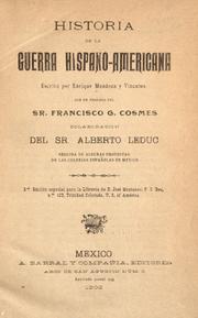 Cover of: Historia de la guerra hispano-americana by Enrique Mendoza y Vizcaino