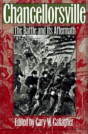 Cover of: Chancellorsville: the battle and its aftermath