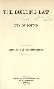 The building law of the city of Boston by Boston.