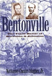 Cover of: Bentonville: the final battle of Sherman and Johnston