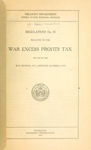 Regulations no. 41, relative to the war excess profits tax imposed by the War Revenue act, approved October 3, 1917 by United States. Internal Revenue Service.
