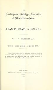 Cover of: The Shakespeare-autotype committee at Stratford-on-Avon.: Transformation scenes. And a retrospect.