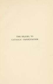 Cover of: The sequel to Catholic emancipation by Bernard Nicolas Ward