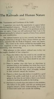 Cover of: The railroads and human nature: address of Mr. Ivy L. Lee -- at thirty-fifth semi annual dinner, the American Railway Guild, May 19, 1914.