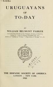 Uruguayans of today by William Belmont Parker