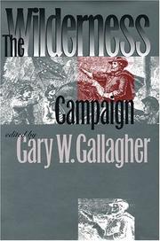 Cover of: The Wilderness campaign by edited by Gary W. Gallagher.