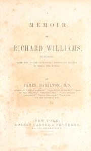A memoir of Richard Williams, surgeon by Hamilton, James