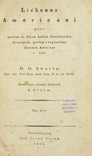 Cover of: Lichenes Americani: quos partim in Flora Indiae Occidentalis descripsit, partim e regionibus diversis Americae obtinuit