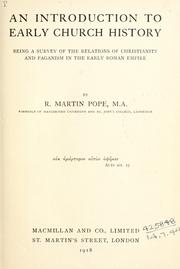 Cover of: An introduction to early church history: being a survey of the relations of Christianity and paganism in the early Roman empire.