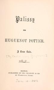 Cover of: Palissy the Huguenot potter. by C. L. Brightwell
