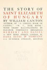 Cover of: The story of Saint Elizabeth of Hungary by William Canton