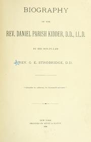 Cover of: Biography of the Rev. Daniel Parish Kidder.