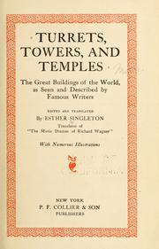 Cover of: Turrets, towers, and temples: the great buildings of the world, as seen and described by famous writers