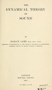 Cover of: The dynamical theory of sound. by Sir Horace Lamb, Sir Horace Lamb