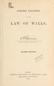 Cover of: A concise treatise on the law of wills. by Henry Studdy Theobald