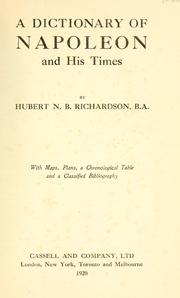Cover of: A dictionary of Napoleon and his times by Hubert N. B. Richardson