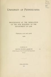 Cover of: The Proceedings at the dedication of the new building of the Department of Law, February 21st and 22nd, 1900 by compiled by George Erasmus Nitzsche.