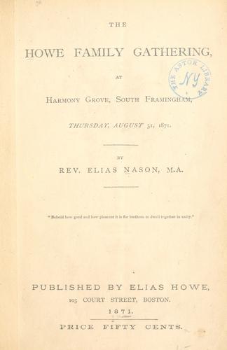 The Howe family gathering, at Harmony Grove, South Framingham, Thursday, August 31, 1871 by Elias Nason
