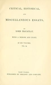 Cover of: Critical, historical and miscellaneous essays. by Thomas Babington Macaulay