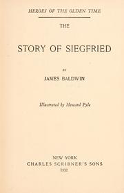 Cover of: The story of Siegfried by James Baldwin
