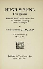 Cover of: Hugh Wynne, free Quaker by S. Weir Mitchell