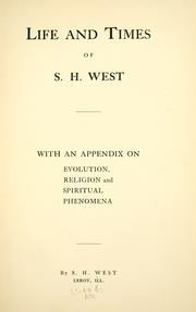 Cover of: Life and times of S. H. West by West, Simeon Henry