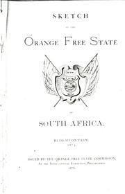 Cover of: Sketch of the Orange Free State of South Africa.: Bloemfontein, 1875.