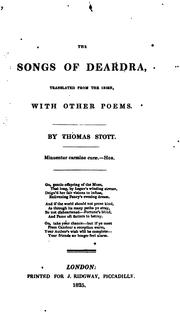 Cover of: The songs of Deardra with other poems by Thomas Stott, Thomas Stott