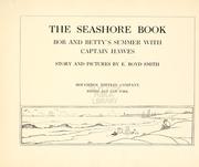 Cover of: The seashore book: Bob and Betty's summer with Captain Hawes