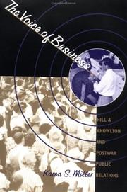 Cover of: The voice of business: Hill & Knowlton and postwar public relations